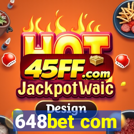 648bet com